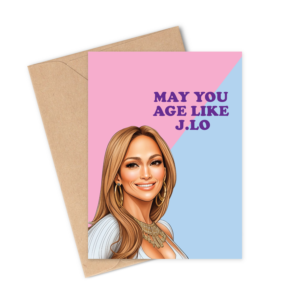 May You Age Like JLo Birthday Card