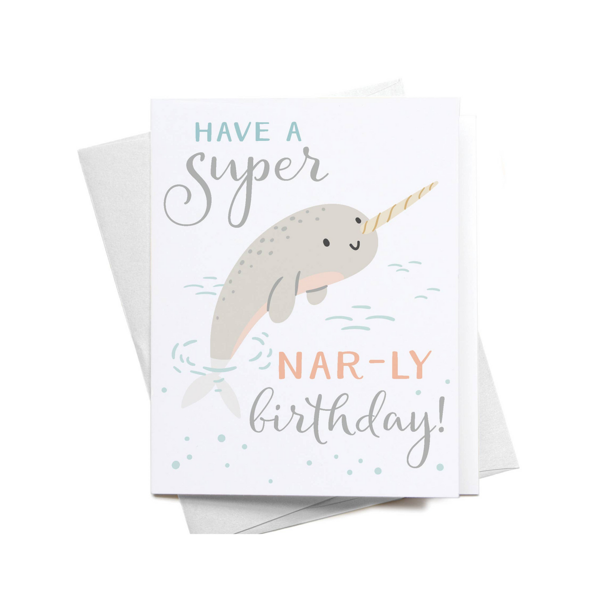 Have a Super Nar-ly Birthday Card