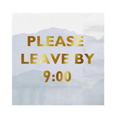 Please Leave By Nine Cocktail Napkin